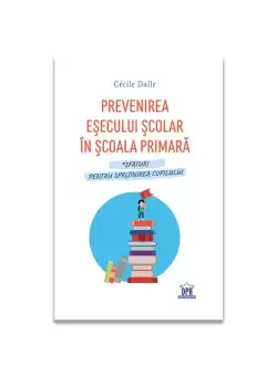 Prevenirea esecului scolar in scoala primara