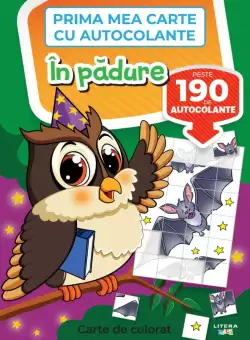 Prima mea carte cu autocolante. In padure