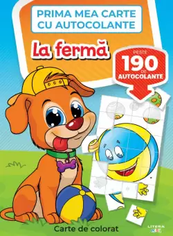 Prima mea carte cu autocolante. La ferma