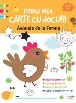 Prima mea carte cu jocuri. Animale de la ferma (2-3 ani)