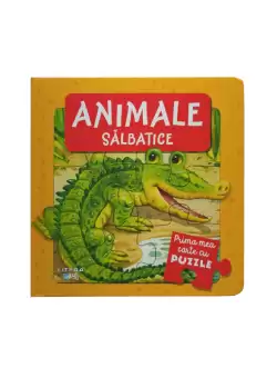 Prima mea carte cu puzzle. Animale salbatice