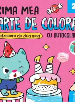 Prima mea carte de colorat. Petrecere de ziua mea