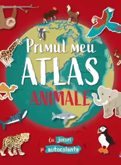 Primul meu atlas. Animale