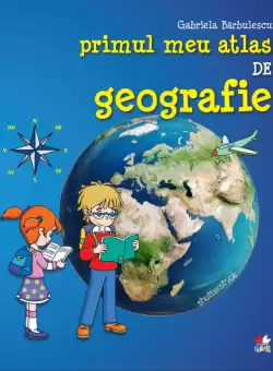 Primul meu atlas de geografie