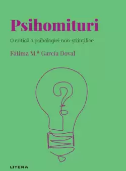 Psihomituri. Volumul 40. Descopera Psihologia