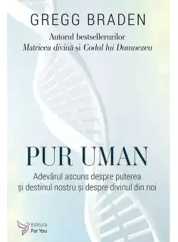 Pur uman - Gregg Braden