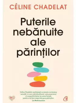 Puterile nebanuite ale parintilor