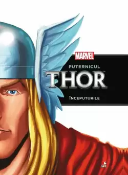 Puternicul Thor. Inceputurile