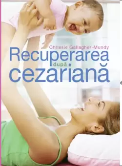 Recuperarea dupa cezariana