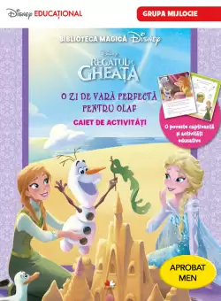 Regatul de gheata. O zi de vara perfecta pentru Olaf. Caiet de activitati pentru grupa mijlocie
