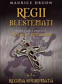Regii blestemati. Regina sugrumata (vol. 2)