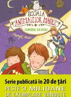 Scoala animalelor magice. Lumina, va rog!