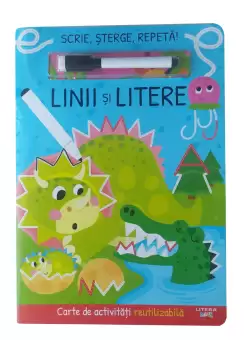 Scrie, sterge, repeta! Linii si litere. Carte de activitati reutilizabila