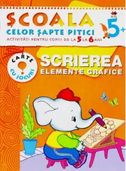Scrierea. Elemente grafice. Scoala celor sapte pitici 5+