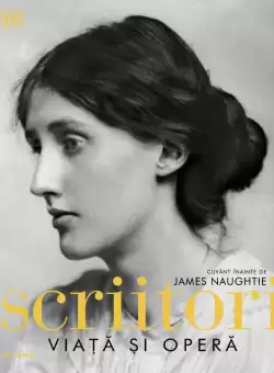 Scriitori. Viata si opera