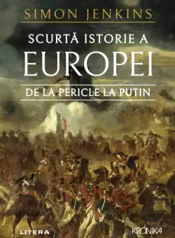 Scurta istorie a Europei de la Pericle la Putin