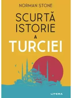 Scurta istorie a Turciei