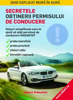 Secretele obtinerii permisului de conducere | Juhasz Sebastian