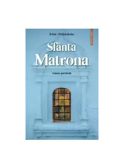 Sfanta Matrona (roman-parabola)