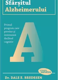 Sfarsitul alzheimerului | Dale E. Bredesen
