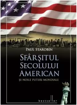 Sfarsitul secolului american si noile puteri mondiale. Bestseller