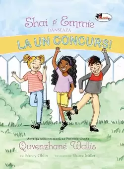 Shai si Emmie danseaza la un concurs! | Quvenzhane Wallis, Nancy Ohlin