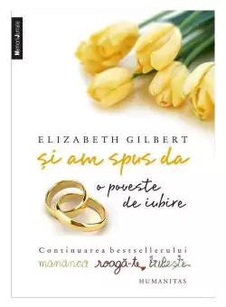 Si am spus da. O poveste de iubire