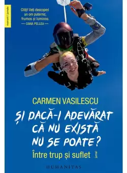 Si daca-i adevarat ca nu exista nu se poate?