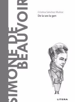 Simone de Beauvoir. Volumul 25. Descopera Filosofia