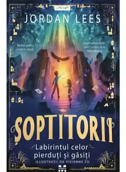 Soptitorii. Labirintul celor pierduti si gasiti