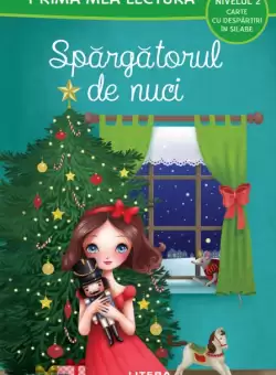 Spargatorul de nuci (Nivelul 2 Carte cu despartiri in silabe)