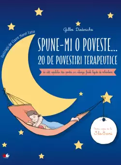 Spune-mi o poveste. 20 de povestiri terapeutice