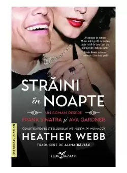 Straini in noapte. Un roman despre Frank Sinatra si Ava Gardner