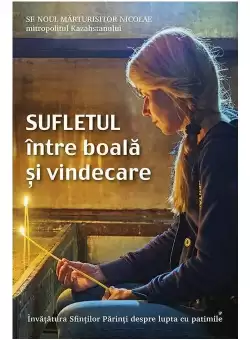 Sufletul intre boala si vindecare