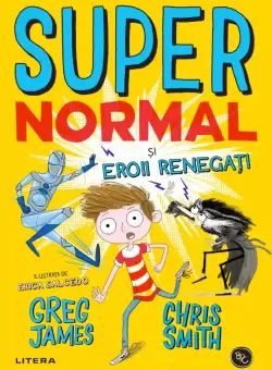 Supernormal si eroii renegati