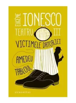 Teatru III: Victimele datoriei. Amedeu