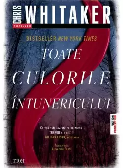 Toate culorile intunericului