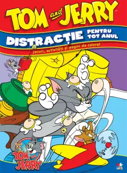 Tom &amp; Jerry. Distractie pentru tot anul