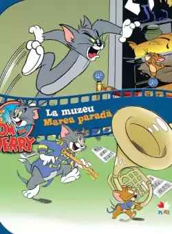 Tom &amp; Jerry. La muzeu. Marea parada
