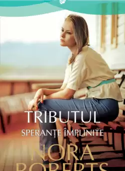 Tributul. Sperante implinite (vol. 2)