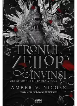 Tronul zeilor invinsi (al doilea volum al seriei „Zei si monstri”)