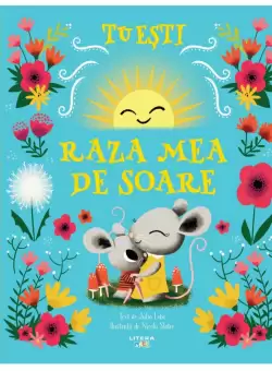 Tu esti raza mea de soare