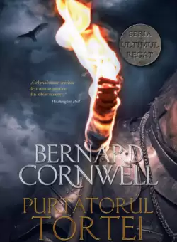 Ultimul regat. Purtatorul tortei