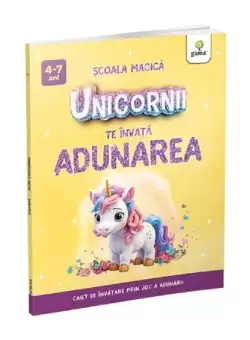 Unicornii te invata ADUNAREA