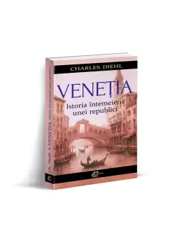 Venetia. Istoria intemeierii unei republici