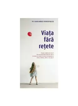 Viata fara retete