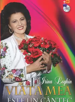 Viata mea este un cantec. Carte + CD audio