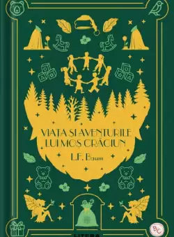 Viata si aventurile lui Mos Craciun. Volumul 30. Biblioteca pentru copii