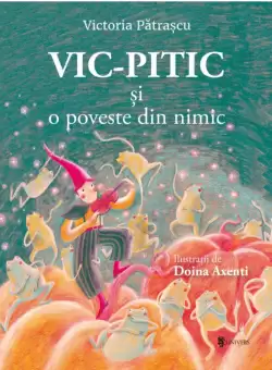 Vic-Pitic si o poveste din nimic | Victoria Patrascu