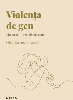 Violenta de gen. Volumul 46. Descopera Psihologia